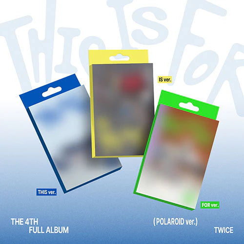 TWICE - 4TH FULL ALBUM [THIS IS FOR] (POLAROID VER.)