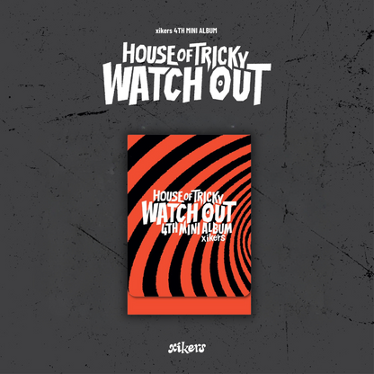 XIKERS - 4TH MINI ALBUM [HOUSE OF TRICKY: WATCH OUT] (PLATFORM VER.)