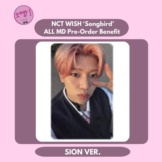 NCT WISH - [SONGBIRD] ALL MD PRE-ORDER BENEFIT PHOTOCARD