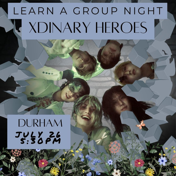 XDINARY HEROES Learn a Group (7/26, 5:30pm)