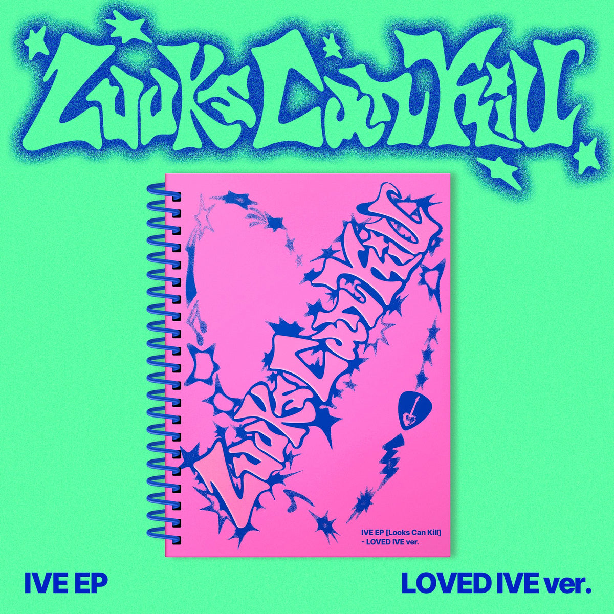 [PRE-ORDER] IVE - EP [LOOKS CAN KILL] (LOVED IVE VER.)