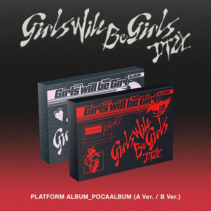 ITZY - [GIRLS WILL BE GIRLS] (PLATFORM VER.) (+WITHMUU PRE-ORDER BENEFIT)