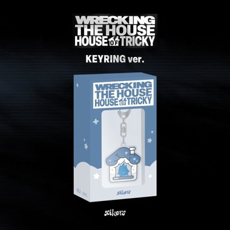 XIKERS - 6TH MINI ALBUM [HOUSE OF TRICKY: WRECKING THE HOUSE] (KEYRING VER.) (POCA ALBUM)