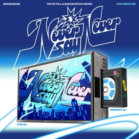 ZEROBASEONE - 1ST FULL ALBUM [NEVER SAY NEVER] (PHOTOBOOK VER.)