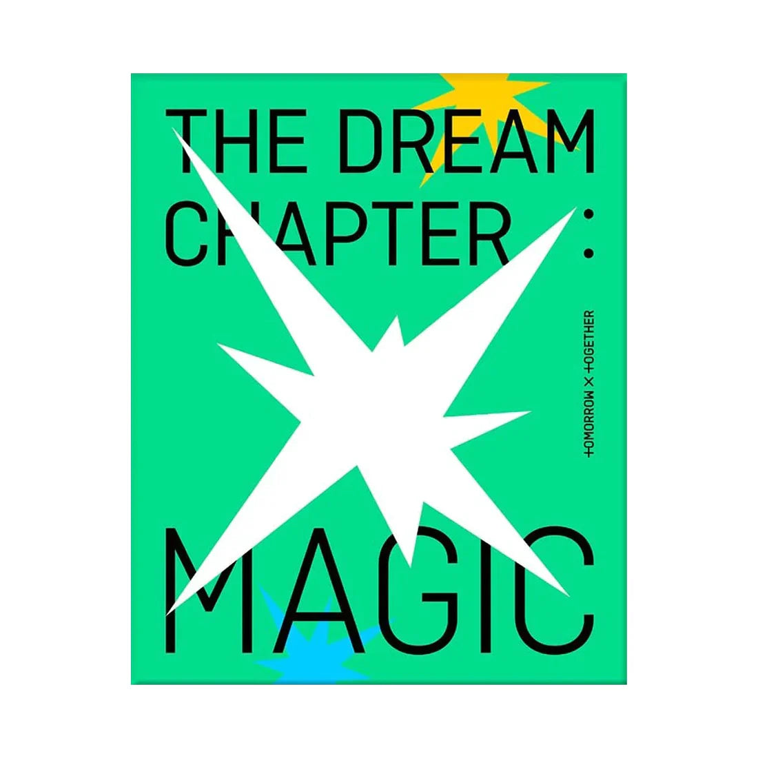 TOMORROW X TOGETHER (TXT) - THE DREAM CHAPTER: MAGIC