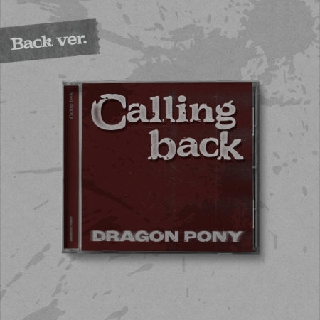 [PRE-ORDER] DRAGON PONY - SINGLE [CALLING BACK]