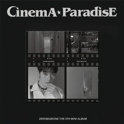 ZEROBASEONE (ZB1) - 4TH MINI ALBUM [CINEMA PARADISE] (DIGIPACK VER.)