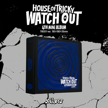 XIKERS - 4TH MINI ALBUM [HOUSE OF TRICKY: WATCH OUT]