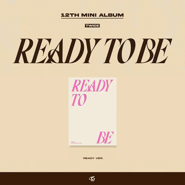 TWICE - 12TH MINI ALBUM [READY TO BE]