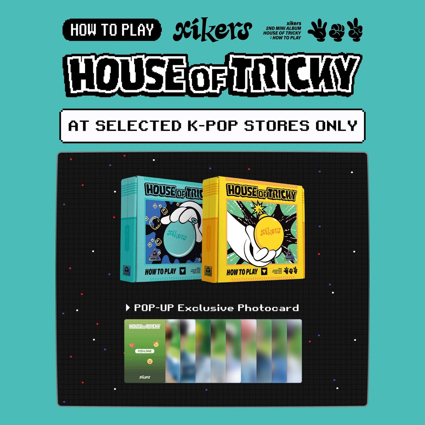 XIKERS - 2ND MINI ALBUM [HOUSE OF TRICKY: HOW TO PLAY] (HELLO82 POP-UP EXCLUSIVE VER.)